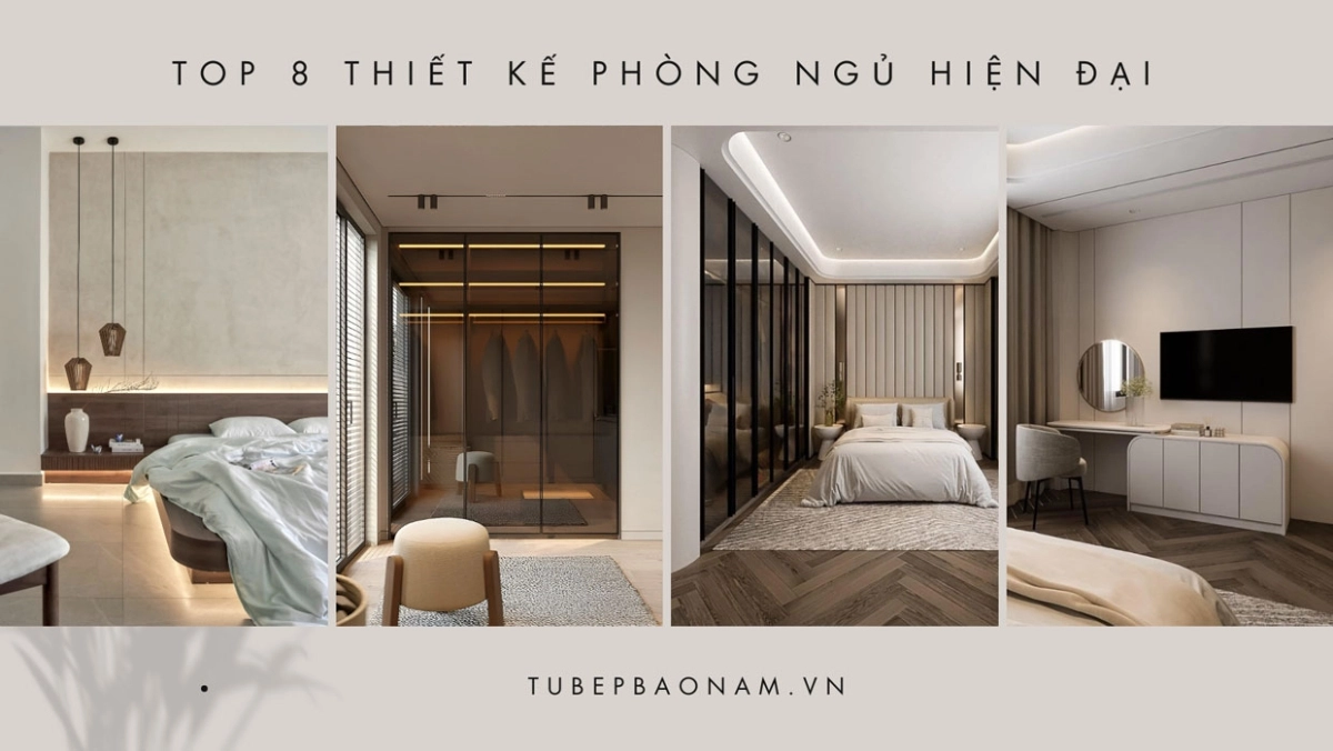 Khám phá 8 xu hướng thiết kế phòng ngủ hiện đại, đẹp, độc đáo và tiện ích